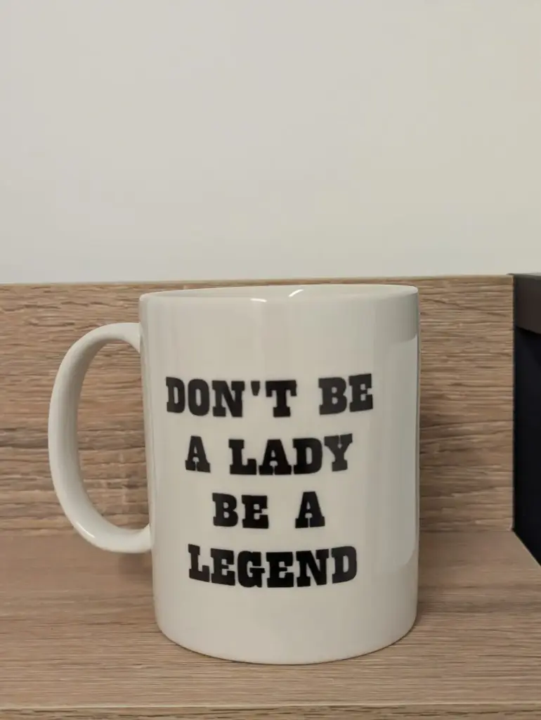 DONT BE A LADY … MUG BLANC  - MUG