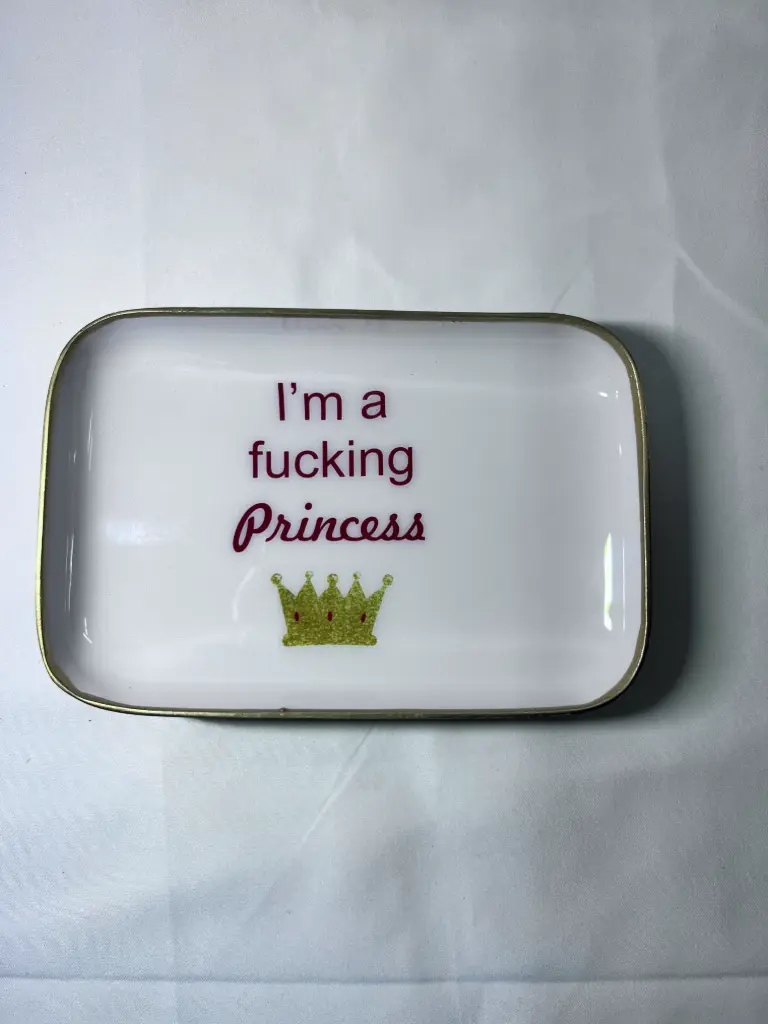 I'M FUCKING PRINCESS  - PETITS PLATEAUX 