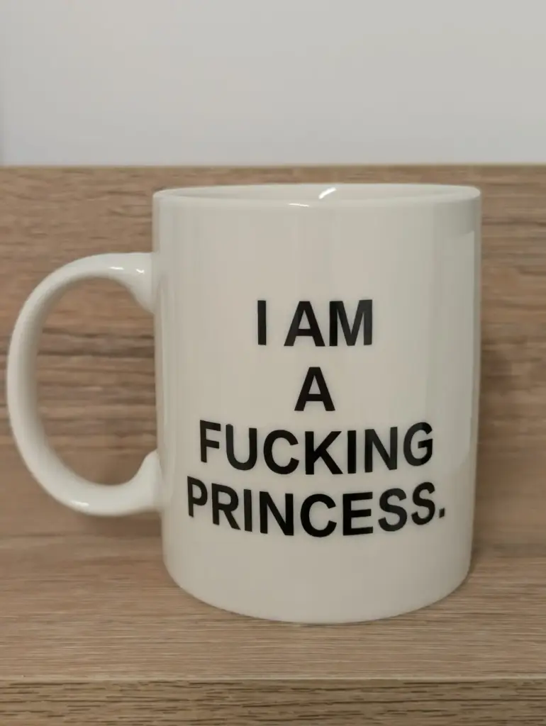 I'M FUCKING PRINCESS MUG BLANC  - MUG 