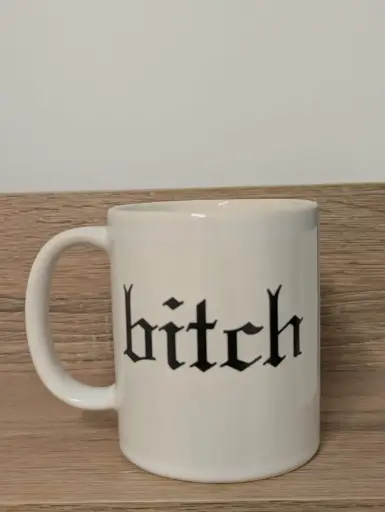 BITCH MUG BLANC  - MUG