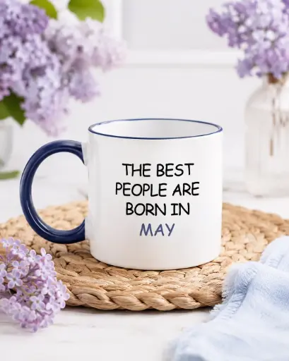 HE BEST PEOPLE ARE BORN IN MAY  - TASSE ANNIVERSAIRE
