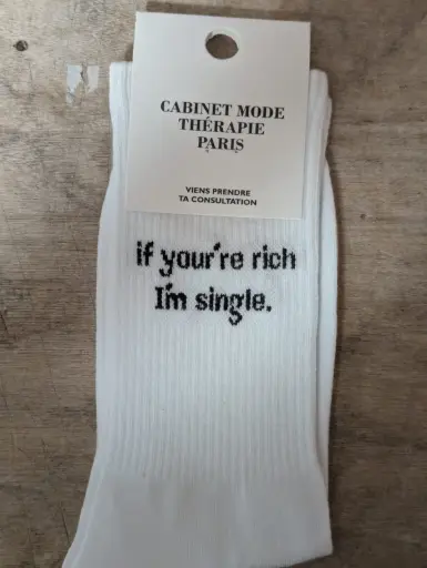 IF YOU'RE RICHE I'M SINGLE  - CHAUSSETTES ADULTES