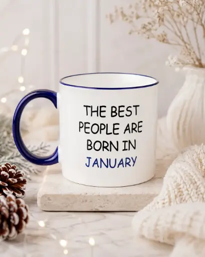 THE BEST PEOPLE ARE BORN IN JANUARY  - TASSE ANNIVERSAIRE